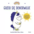 Gucio się denerwuje. Uczucia Gucia - tantis.pl
