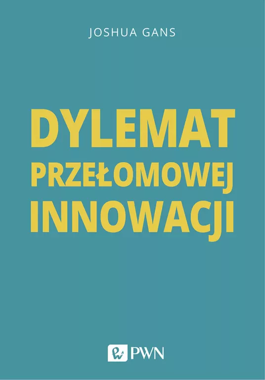 Dylemat przełomowej innowacji - tantis.pl