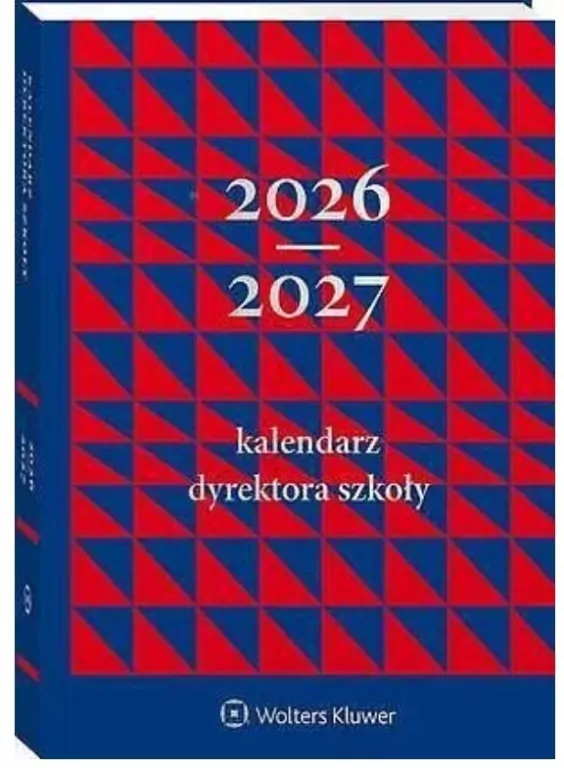 Kalendarz 2026/2027 Dyrektora Szkoły - tantis.pl