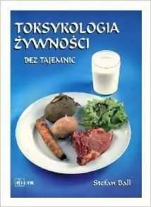 Toksykologia żywności bez tajemnic - tantis.pl