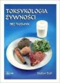 Toksykologia żywności bez tajemnic - tantis.pl