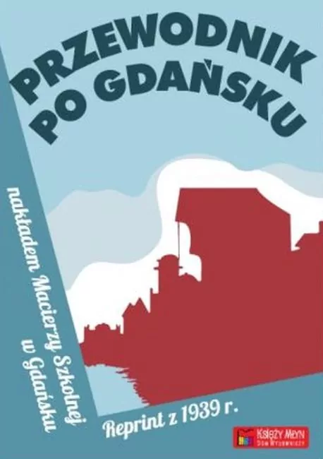 Przewodnik po Gdańsku. Reprint z 1939 - tantis.pl
