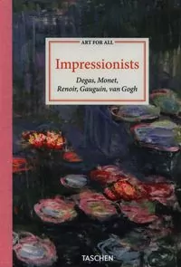 Impressionists. Art for All wer. angielska - tantis.pl
