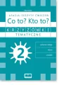 Krzyżówki tematyczne 2. Afazja - zeszyt ćwiczeń. Co to? Kto to? - tantis.pl