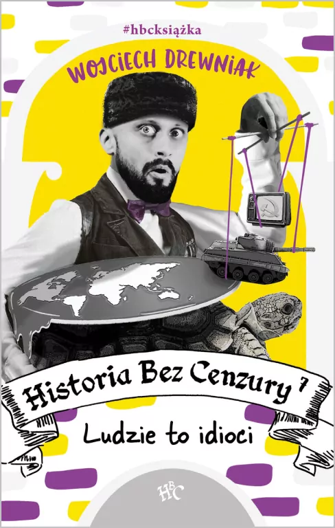 Historia Bez Cenzury 7. Ludzie to idioci - tantis.pl