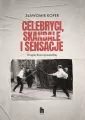 Celebryci, skandale i sensacje II Rzeczypospolitej - tantis.pl