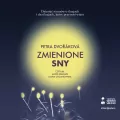 Zmienione sny audiobook - tantis.pl