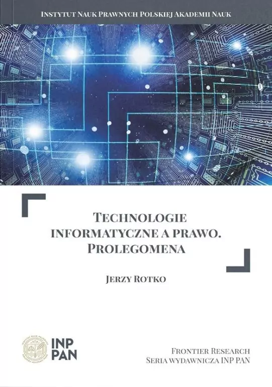 Technologie informatyczne a prawo. Prolegomena - tantis.pl