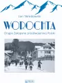 Worochta. Drugie Zakopane przedwojennej Polski - tantis.pl