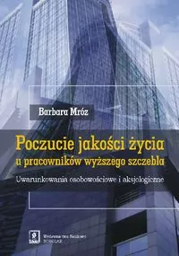 Poczucie jakości życia u pracowników wyższego szczebla - tantis.pl