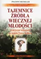 Tajemnice źródła wiecznej młodości. Praktyczne wskazówki do książki Petera Keldera - tantis.pl