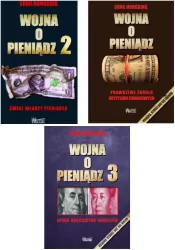 Pakiet: Prawdziwe źródła kryzysów finansowych / Świat władzy pieniądza / Epoka walczących królestw. Wojna o pieniądz . Tom 1-3