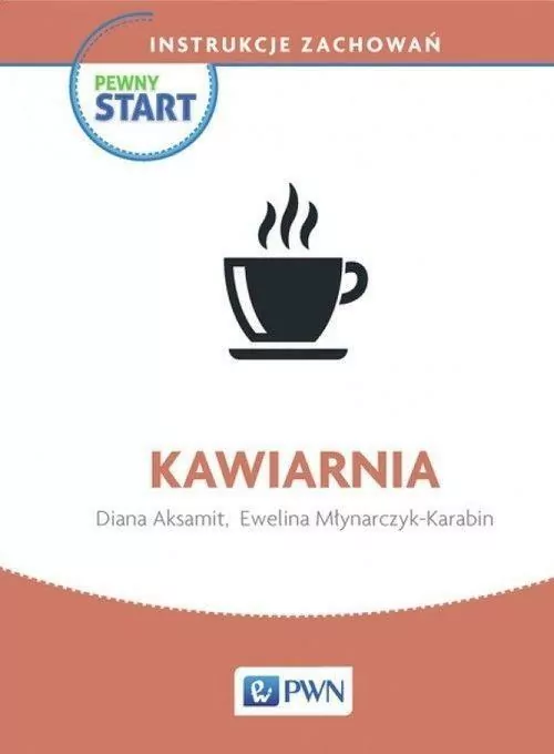 Pewny start. Instrukcje zachowań. Kawiarnia - tantis.pl