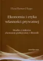 Ekonomia i etyka własności prywatnej w.2016 - tantis.pl