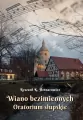 Wiano bezimiennych. Oratorium słupskie - tantis.pl