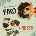 Fiko i przyjaciele T.1 Fiko i piesek - tantis.pl