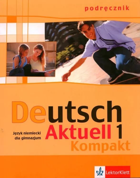 Deutsch Aktuell Kompakt 1 podręcznik - tantis.pl