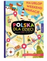 Polska dla dzieci. Na urlop, weekend, wakacje - tantis.pl
