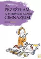 Jak przeżyłam w pierwszej klasie gimnazjum? - tantis.pl