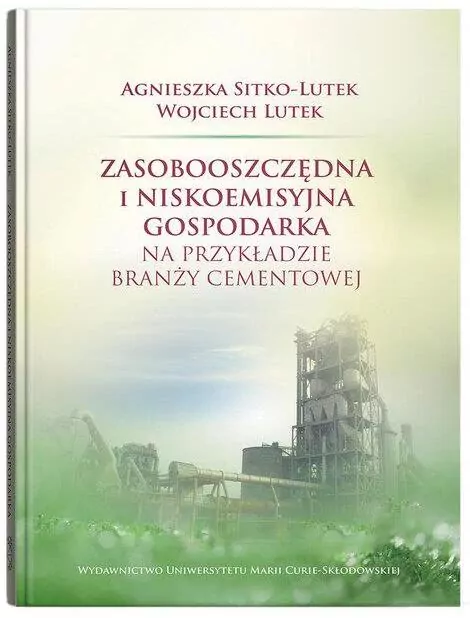 Zasobooszczędna i niskoemisyjna gospodarka na przykładzie branży cementowej - tantis.pl