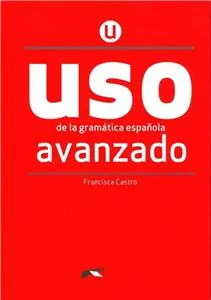 Uso de la gramatica espanola. Avanzado + online - tantis.pl