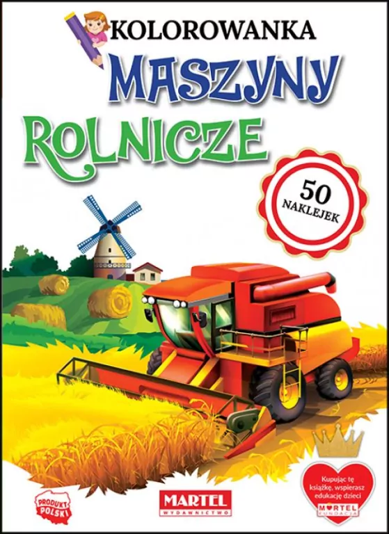 Maszyny Rolnicze. Kolorowanka z naklejkami - tantis.pl