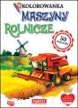 Maszyny Rolnicze. Kolorowanka z naklejkami - tantis.pl