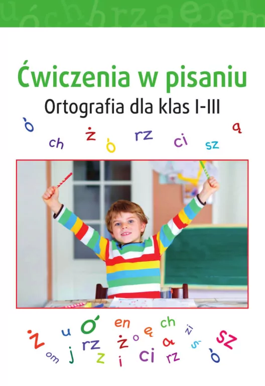 Ćwiczenia w pisaniu. Ortografia dla klas 1-3 - tantis.pl