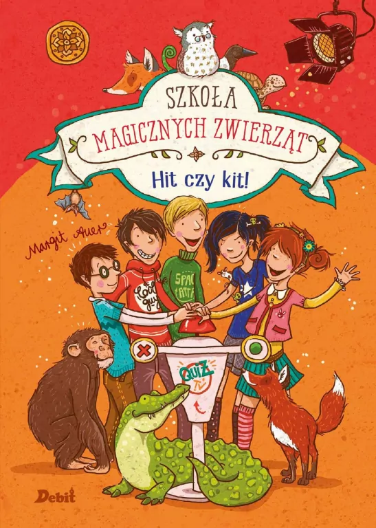Hit czy kit? Szkoła magicznych zwierząt. Tom 5 - tantis.pl