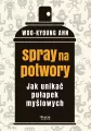 Spray na potwory. Jak unikać pułapek myślowych - tantis.pl
