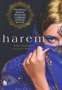 Harem. Pierwsza opowieść o polskim haremie - tantis.pl