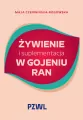 Żywienie i suplementacja w gojeniu ran - tantis.pl