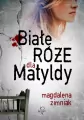Białe róże dla Matyldy - tantis.pl