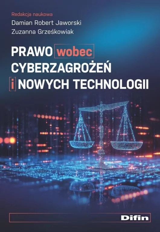 Prawo wobec cyberzagrożeń i nowych technologii - tantis.pl