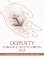 Odpusty w Roku Jubileuszowym 2025 - tantis.pl