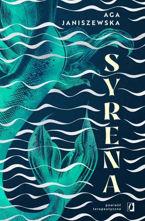Syrena. Powieść terapeutyczna - tantis.pl