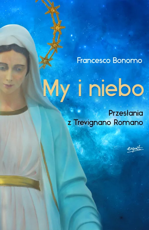 My i niebo. Przesłania z Trevignano Romano - tantis.pl