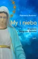 My i niebo. Przesłania z Trevignano Romano - tantis.pl