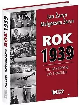 Rok 1939. Od beztroski do tragedii - tantis.pl