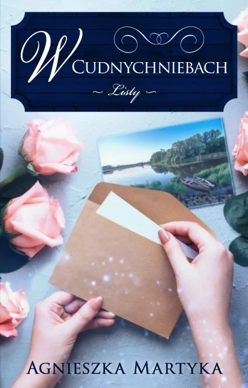 W Cudnychniebach. Listy - tantis.pl