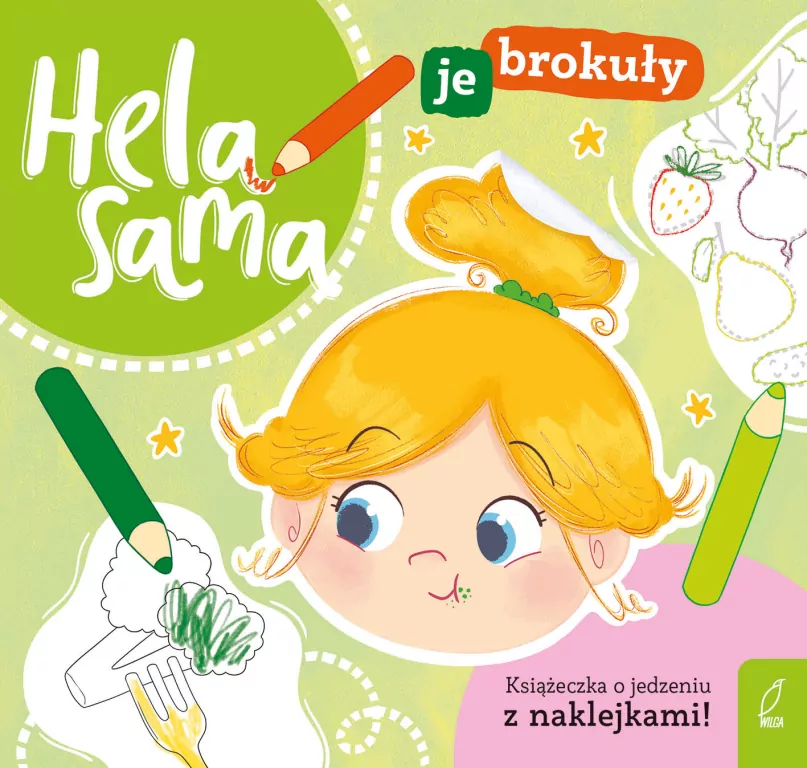 Hela sama je brokuły. Książeczka o jedzeniu - tantis.pl