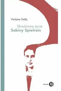 Skradzione życie. Sabiny Spielrein - tantis.pl