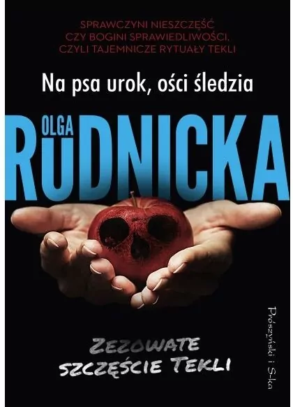 Na psa urok, ości śledzia. Zezowate szczęście Tekli. Tom 3 - tantis.pl