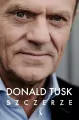 Szczerze. Donald Tusk. Osobisty dziennik - tantis.pl
