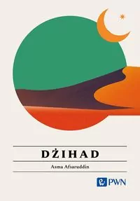 Dżihad. Wszystko, co warto wiedzieć - tantis.pl