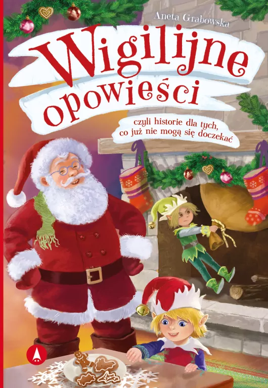 Wigilijne opowieści, czyli historie dla tych, co już nie mogą się doczekać - tantis.pl