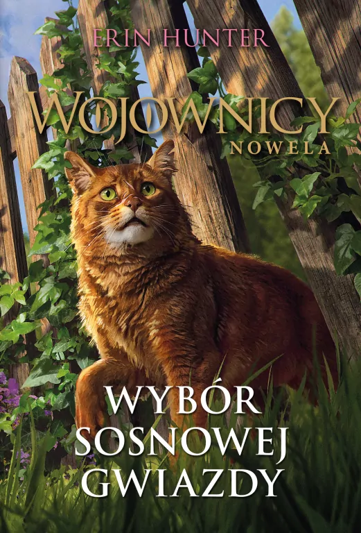 Wojownicy. Wybór Sosnowej Gwiazdy - tantis.pl