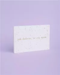 jak dobrze, że cię mam