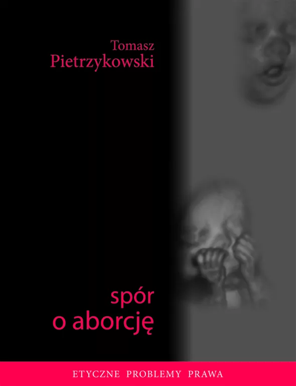 Spór o Aborcję - Tomasz Pietrzykowski - tantis.pl