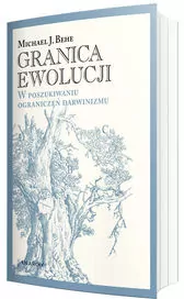 Granica ewolucji. W poszukiwaniu ograniczeń darwinizmu - tantis.pl